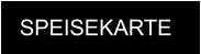 SPEISEKARTE